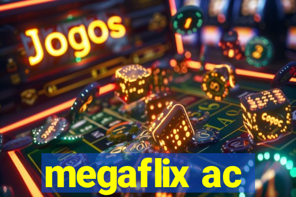 megaflix ac